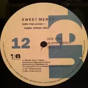 Sweet Mercy - Take Me Away