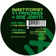 Sweet'n Candy - 47 Pancakes & One Joint Ep