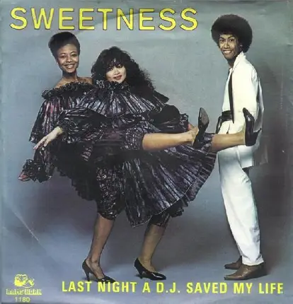 Sweetness - Last Night A D.J. Saved My Life