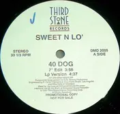 Sweet N Lo' - 40 Dog