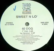 Sweet N Lo' - 40 Dog