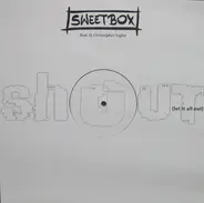 Sweetbox - Shout (Let It All Out)