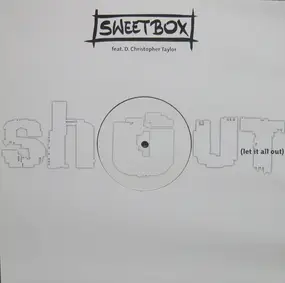 Sweetbox - Shout (Let It All Out)