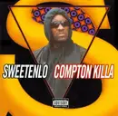 CD - Sweetenlo - Compton Killa