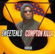 CD - Sweetenlo - Compton Killa