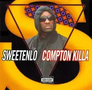 Sweetenlo - Compton Killa