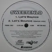 Sweetenlo - Let's Bounce / Compton Killa