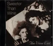 Sweeter Than Wine - The Wine List