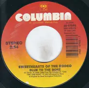 Sweethearts Of The Rodeo - Blue To The Bone / You Never Talk Sweet