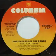 Sweethearts Of The Rodeo - Gotta Get Away