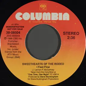 Sweethearts of the Rodeo - I Feel Fine