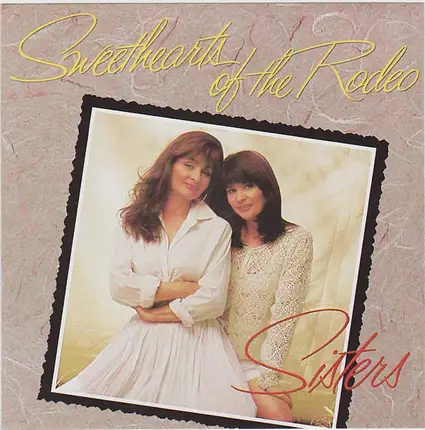 Sweethearts Of The Rodeo - Sisters