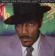 Sweet Pea Atkinson - Don't Walk Away