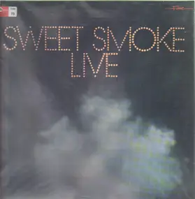 Sweet Smoke - Sweet Smoke Live