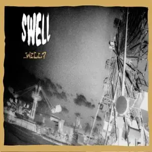 Swell - Well?
