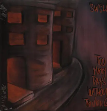 Swell - Too Many Days Without Thinking