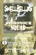 Swellbellys / Dishonour Squad - Swellbellys / Dishonour Squad