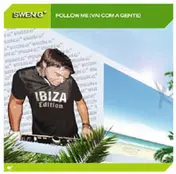Swen G - Follow Me (Vai Com A Gente)