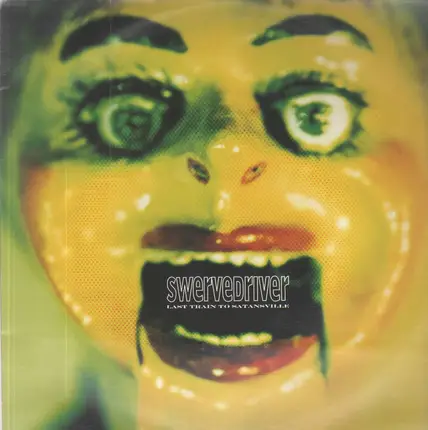 Swervedriver - Last Train To Satansville