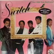 LP - Switch - Am I Still Your Boyfriend?