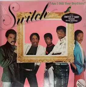 Switch - Am I Still Your Boyfriend?