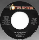 7inch Vinyl Single - Switch - I'm So Satisfied