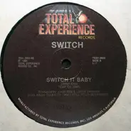 Switch - Switch It Baby