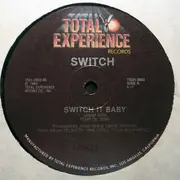 12'' - Switch - Switch It Baby
