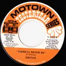7inch Vinyl Single - Switch - There'll Never Be / Best Beat In Town