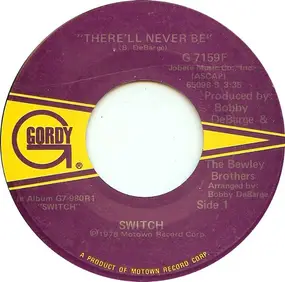 Switch - There'll Never Be