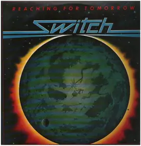 Switch - reaching For Tomorrow