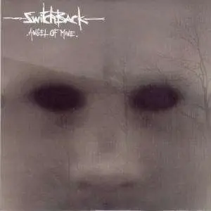 SWITCHBACK - ANGEL OF MINE