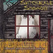 CD - Switchblade Symphony - Bread And Jam For Frances