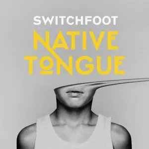 Switchfoot - Native Tongue