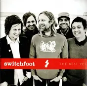 Switchfoot - The Best Yet