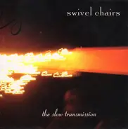 Swivel Chairs - The Slow Transmission