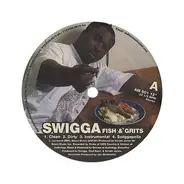 Swigga - Fish & Grits / Criuse Control