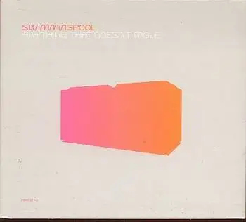 Swimmingpool - Anything That Doesn't Move