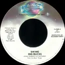 7inch Vinyl Single - Swing - Big Bucks