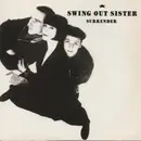 7'' - Swing Out Sister - Surrender - Silver Injection Label