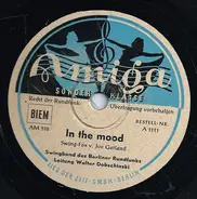 Swingband des Berliner Rundfunks , Walter Dobschinski - In The Mood / Schade Um Die Zeit