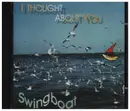 CD - Swingboat - I Thought About You