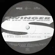 12inch Vinyl Single - Swinger - If You Want Music