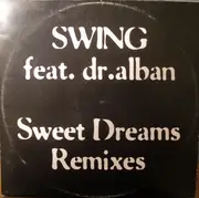 12'' - Swing Feat. Dr. Alban - Sweet Dreams (Remixes)