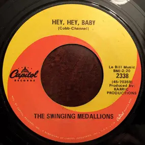 The Swingin' Medallions - Hey, Hey, Baby / Sun, Sand And Sea