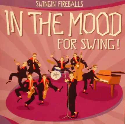 Swingin' Fireballs - In the Mood for Swing!