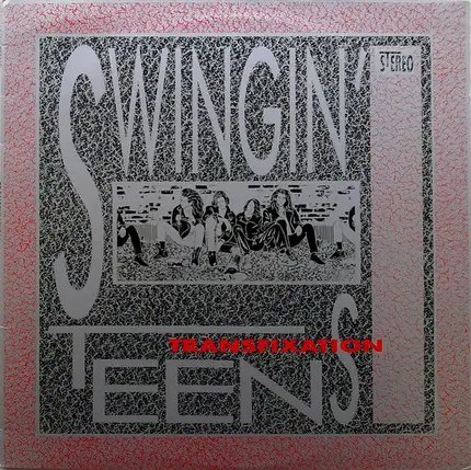 Swingin' Teens - Transfixation