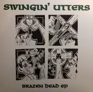 Swingin' Utters - Brazen Head EP