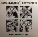 10'' - Swingin' Utters - Brazen Head EP - EP