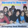 7'' - Swinging Soul Machine - Spooky's Day Off / Nobody Wants You